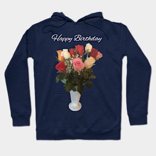 Happy Birthday Rose Bouquet Hoodie